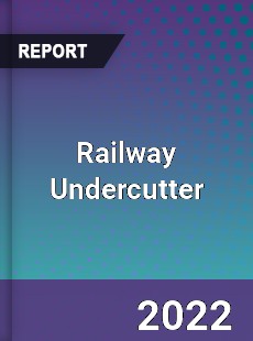 Railway Undercutter Market