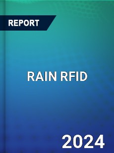 RAIN RFID Market Industry Dynamics Market Size And Opportunity