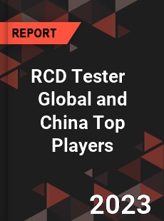 RCD Tester Global and China Top Players Market