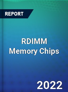 RDIMM Memory Chips Market