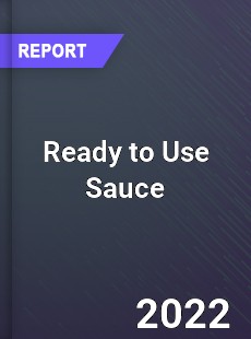 Ready to Use Sauce Market