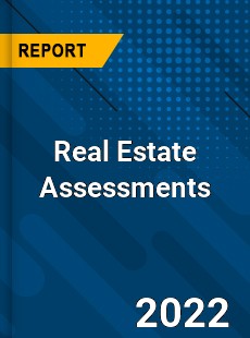 Real Estate Assessments Market