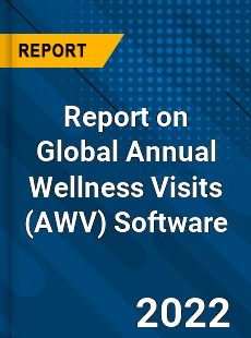 Report on Global Annual Wellness Visits Software