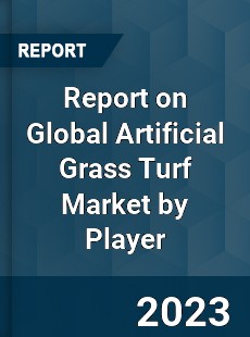 Report on Global Artificial Grass Turf Market by Player