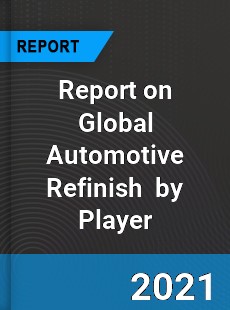 Report on Global Automotive Refinish Market by Player