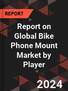 Report on Global Bike Phone Mount Market by Player