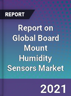 Board Mount Humidity Sensors Market