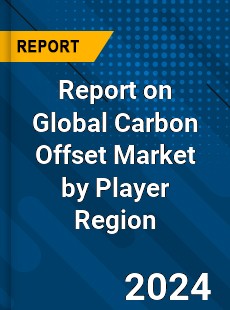 Report on Global Carbon Offset Market by Player Region