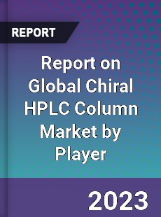 Report on Global Chiral HPLC Column Market by Player