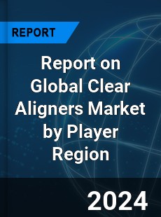 Report on Global Clear Aligners Market by Player Region