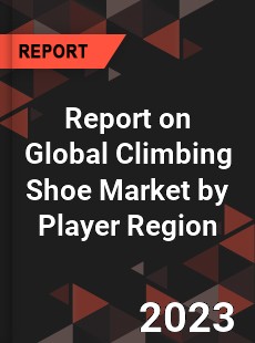 Report on Global Climbing Shoe Market by Player Region