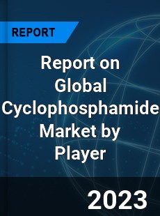 Report on Global Cyclophosphamide Market by Player