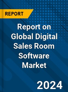 Report on Global Digital Sales Room Software Market