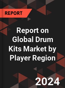 Report on Global Drum Kits Market by Player Region