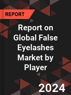 Report on Global False Eyelashes Market by Player