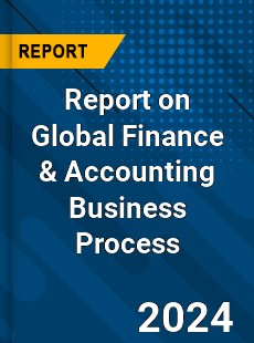 Report on Global Finance amp Accounting Business Process