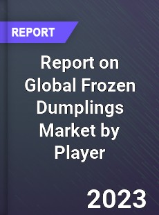 Report on Global Frozen Dumplings Market by Player