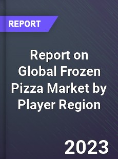 Report on Global Frozen Pizza Market by Player Region