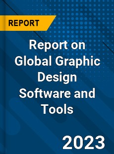 Report on Global Graphic Design Software and Tools