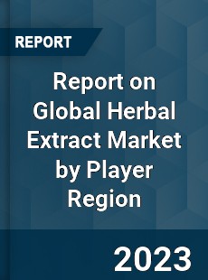 Report on Global Herbal Extract Market by Player Region