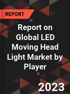 Report on Global LED Moving Head Light Market by Player