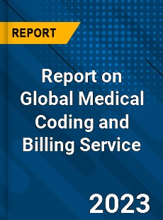 Report on Global Medical Coding and Billing Service