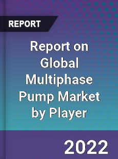 Report on Global Multiphase Pump Market by Player