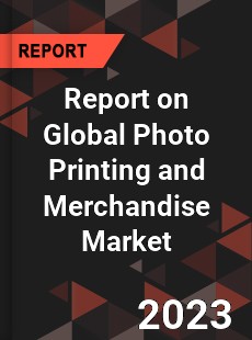 Report on Global Photo Printing and Merchandise Market