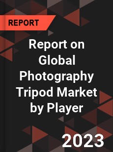 Report on Global Photography Tripod Market by Player