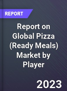 Report on Global Pizza Market by Player