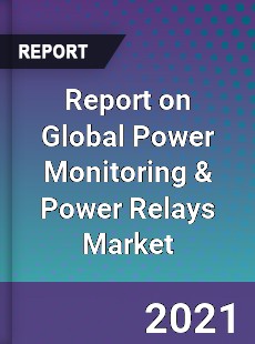 Power Monitoring & Power Relays Market