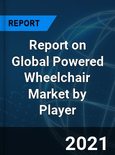 Report on Global Powered Wheelchair Market by Player