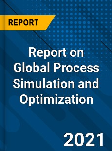Process Simulation and Optimization Market