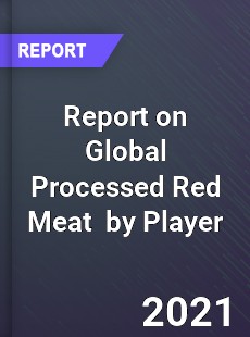 Processed Red Meat Market