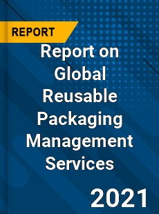 Reusable Packaging Management Services Market