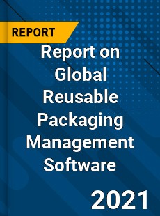 Reusable Packaging Management Software Market