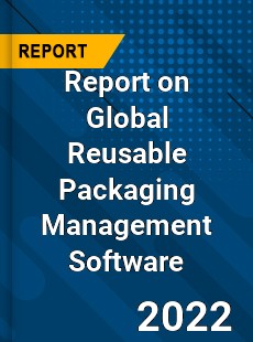 Report on Global Reusable Packaging Management Software