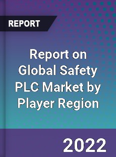 Report on Global Safety PLC Market by Player Region