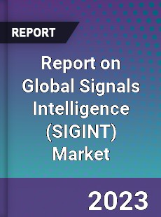 Report on Global Signals Intelligence Market