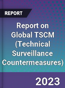 Report on Global TSCM