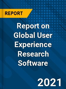 Report on Global User Experience Research Software