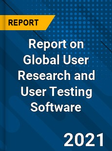 User Research and User Testing Software Market Opportunities