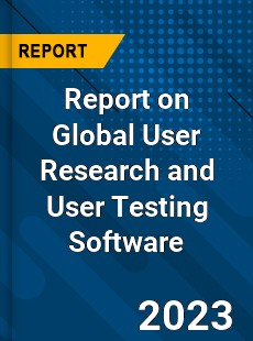 Report on Global User Research and User Testing Software