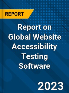 Report on Global Website Accessibility Testing Software