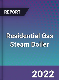 Residential Gas Steam Boiler Market