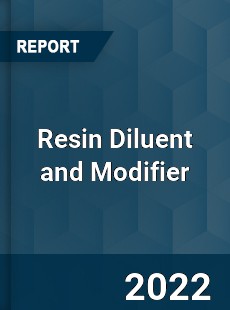 Resin Diluent and Modifier Market