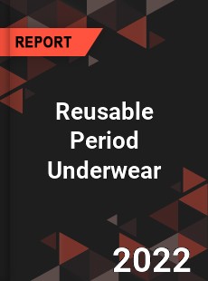 Reusable Period Underwear Market