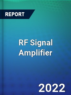 RF Signal Amplifier Market