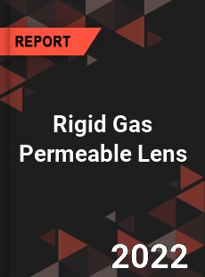 Rigid Gas Permeable Lens Market