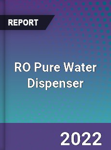 RO Pure Water Dispenser Market